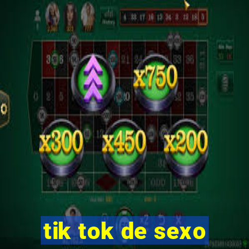 tik tok de sexo